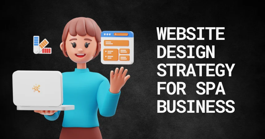 Website Design Strategy for SPA Business