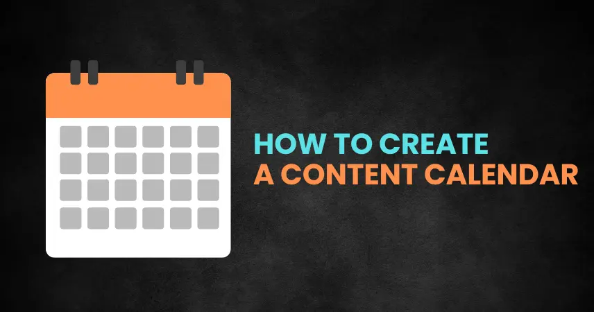 How to Create a content Calendar