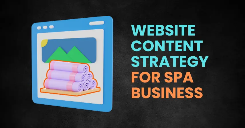 Website Content Strategy For SPA Business