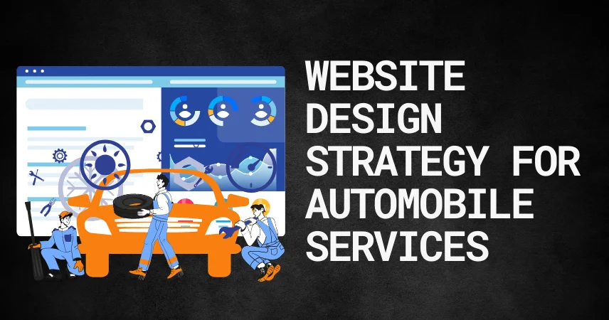 Website Design Strategy For Automobile Services